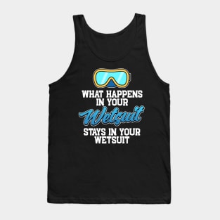 What Happens In Your Wetsuit Scuba Diving Gift Tank Top